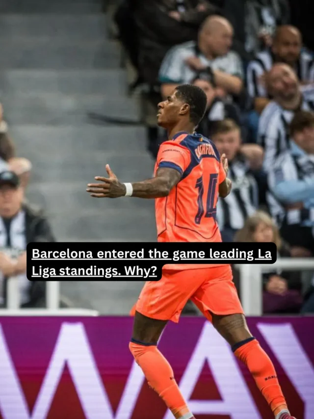 Barcelona entered the game leading La Liga standings. Why?